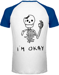 T-Shirt I'm Okay